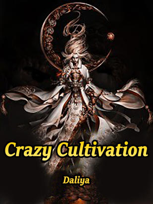 Crazy Cultivation